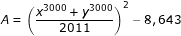 \dpi{80} \fn_jvn \small A=\left ( \frac{x^{3000}+y^{3000}}{2011} \right )^{2}-8,643